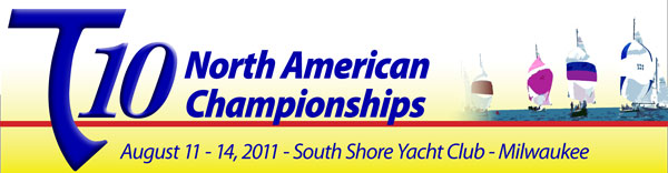 Banner for the T-10 North American Championships, held August 11-14, 2011, at South Shore Yacht Club in Milwaukee. The right side shows sailboats on the water with colorful sails.