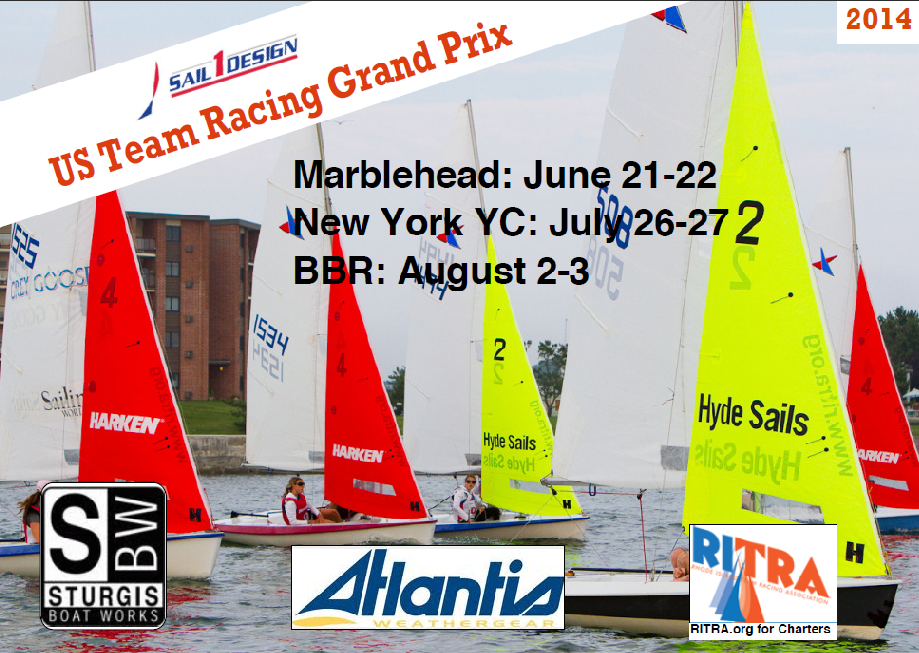 Sailboats with colorful sails race on a lake. Text announces the 2014 US Team Racing Grand Prix with dates in Marblehead, New York YC, and BBR. Sponsor logos are at the bottom.