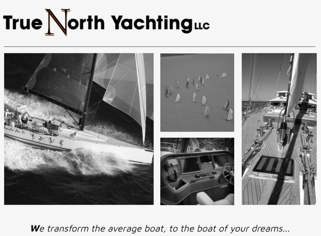 Collage of four black and white yachting photos featuring sailing boats, a yacht deck, and a boat cockpit, with the logo 'True North Yachting LLC' above and the tagline 'We transform the average boat, to the boat of your dreams...' below.
