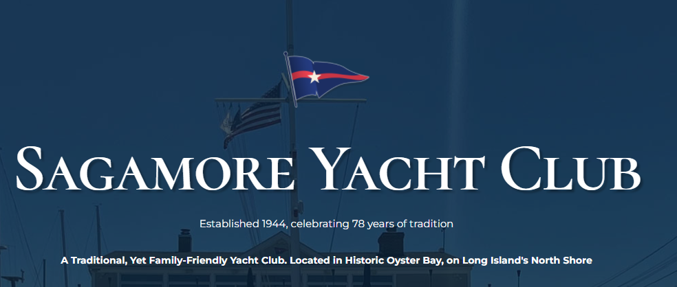 Banner for Sagamore Yacht Club featuring a flag with a red star on a blue background. Text notes its 78-year tradition since 1944 and highlights its family-friendly atmosphere in Oyster Bay, Long Island.