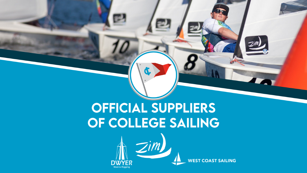 A sailor in sunglasses competes in a small sailboat race. Text reads, "Official Suppliers of College Sailing" above logos for Dwyer, Zim Sailing, and West Coast Sailing. A flag with a red pennant is centered.