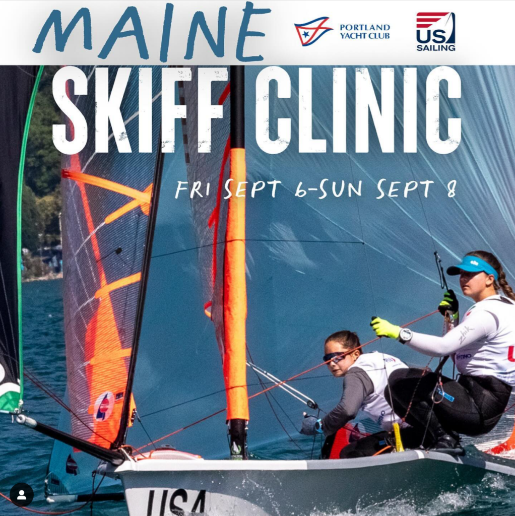 MAINE SKIFF CLINIC, Sept 6-8. Two young sailors compete in a skiff race with colorful sails. Portland Yacht Club and US Sailing logos are visible.