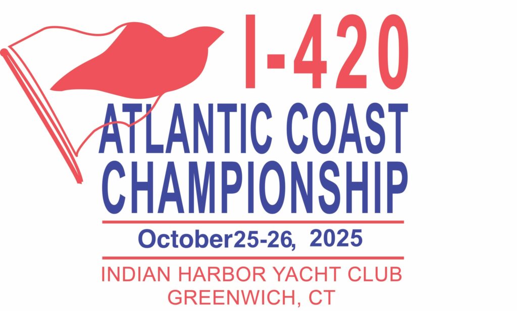 Logo for the I-420 Atlantic Coast Championship with a red bird outline, event dates October 25-26, 2025, and location at Indian Harbor Yacht Club, Greenwich, CT, in red and blue text.